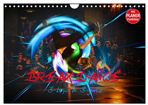 Break Dance B-boys & B-girls (Wandkalender 2026 DIN A4 quer), CALVENDO Monatskalender: Tanzende Break Dancer in leuchtenden Farben. (CALVENDO Hobbys)
