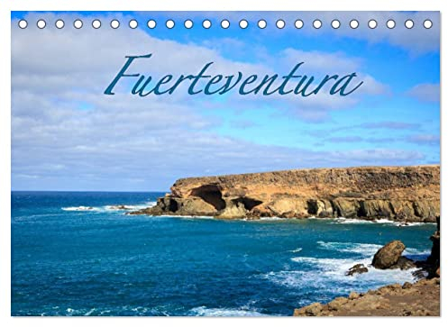 Fuerteventura (Tischkalender 2023 DIN A5 quer): 13 tolle Motive von der kargen Perle der Kanarischen Inseln (Monatskalender, 14 Seiten ) (CALVENDO Orte)