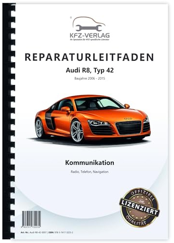 Audi R8 Typ 42 2006-2015 Radio Navigation Kommunikation Reparaturanleitung