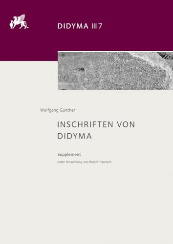 Inschriften von Didyma: Supplement unter Mitwirkung von Rudolf Haensch