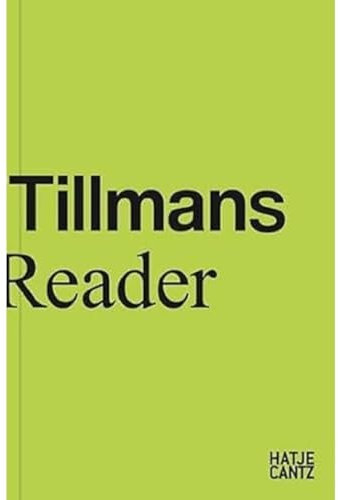 Wolfgang Tillmans: Reader (Zeitgenössische Kunst)