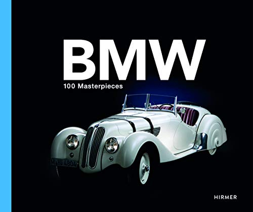BMW - 100 Masterpieces: Deutsch / Englische Coverausgabe