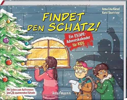 Findet den Schatz! - Ein Escape-Adventskalender für Kids: Mit Seiten zum Auftrennen und 24 spannenden Rätseln (Escape-Adventskalender für Kinder: Ein Abenteuer zu Weihnachten)