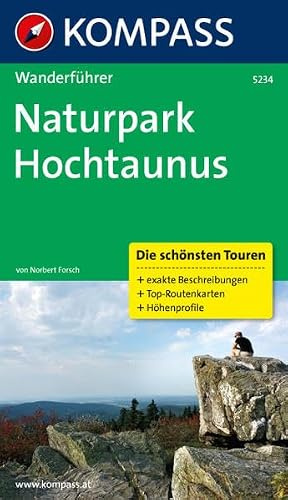 Naturpark Hochtaunus: Wanderführer mit Tourenkarten und Höhenprofilen (KOMPASS Wanderführer, Band 5234)