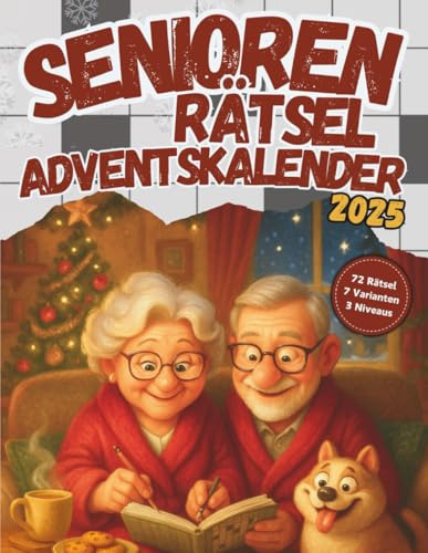 Senioren Rätsel Adventskalender 2025: 24 Tage gemütliche Adventszeit mit 72 Rätseln in großer Schrift - Rentner Geschenk-Weihnachtskalender für Oma & Opa
