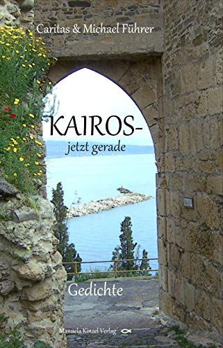 KAIROS - jetzt gerade: Gedichte