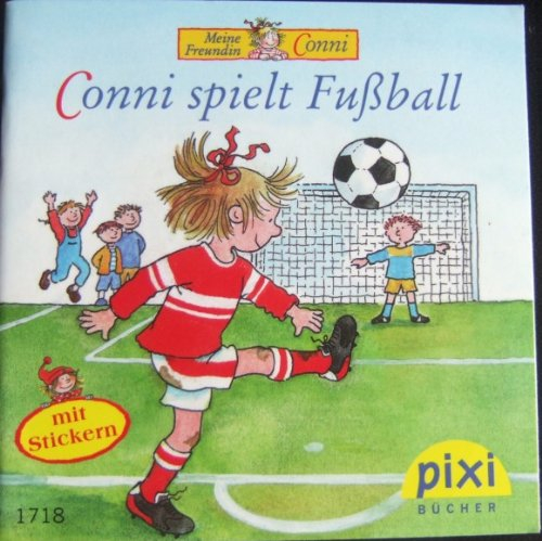 Conni spielt Fußball PIXI Buch Nr. 1718 aus der PIXI Bücher Serie 190