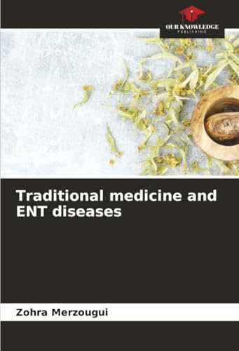 Traditional medicine and ENT diseases