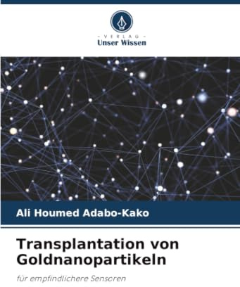 Transplantation von Goldnanopartikeln: für empfindlichere Sensoren
