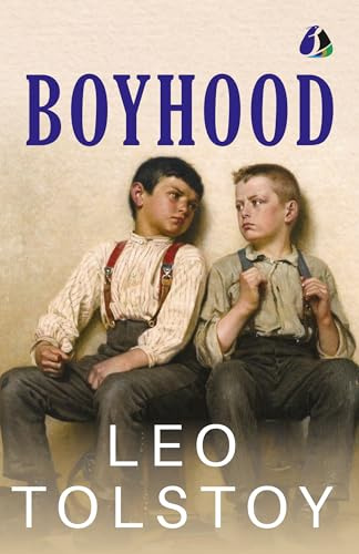 Boyhood (Tolstoy's Autobiographical Trilogy Book 2)
