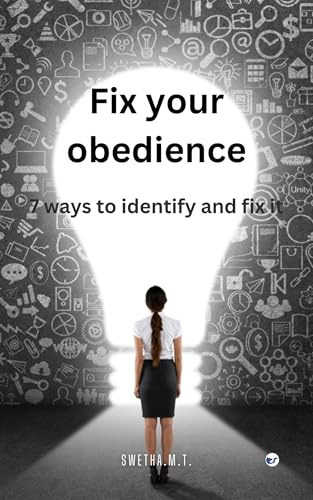 Fix Your Obedience: 7 ways to identify and fix it