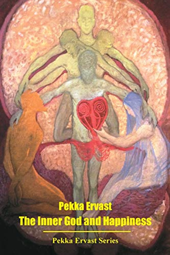 The Inner God and Happiness (Pekka Ervast, Band 2)