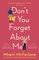 Don't You Forget About Me: Hilarious, heartwarming and romantic – the funniest Romantic Comedy of 2019 from the Author of If I Never Met You
