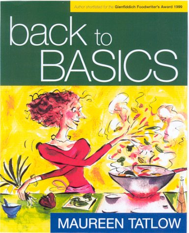 The Back to Basics Cookbook: Start from the Beginning