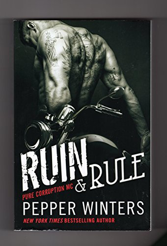 Ruin & Rule (Pure Corruption, 1)