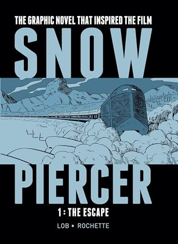 Snowpiercer Vol.1 - The Escape