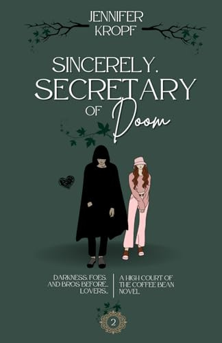 Sincerely, Secretary of Doom (High Court of the Coffee Bean, Band 2)