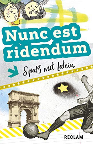 Nunc est ridendum: Spaß mit Latein. Lateinisch/Deutsch (Reclams Universal-Bibliothek)