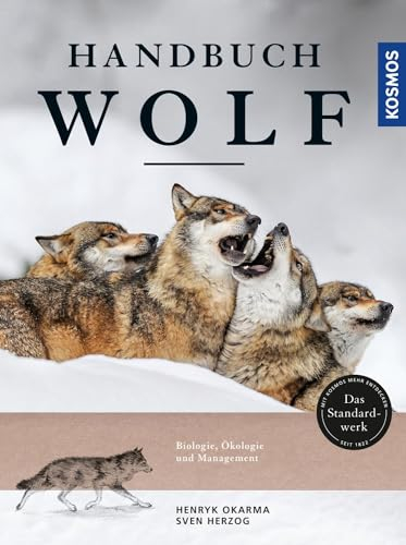 Handbuch Wolf: Biologie. Ökologie und Management. Das Standardwerk