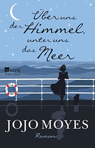 Über uns der Himmel, unter uns das Meer: Roman