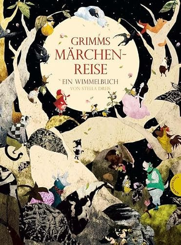 Grimms Märchenreise, Ein Wimmelbuch von Stella Dreis