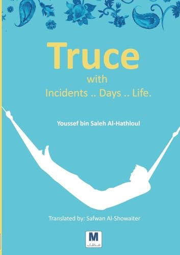 Truce with Incidents .. Days .. Life