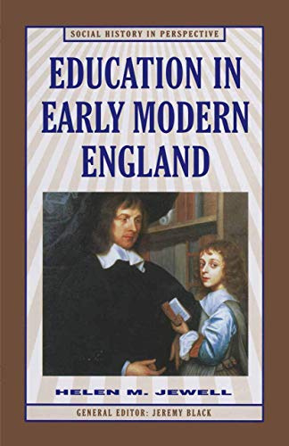 Education in Early Modern England (Social History in Perspective, 34)