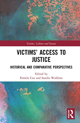 Victims’ Access to Justice (Victims, Culture and Society)