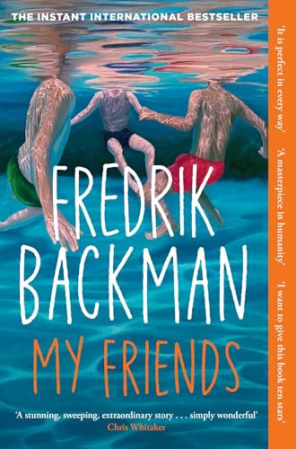 My Friends: Over a quarter of a million copies sold! 'Simply wonderful' (Chris Whitaker)