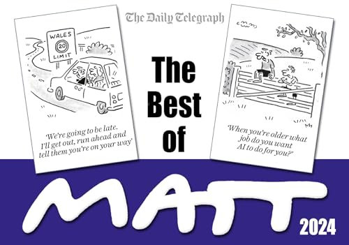 The Best of Matt 2024: A brilliant collection from the nation's favourite cartoonist!