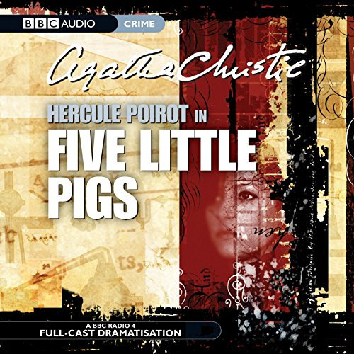 Five Little Pigs (BBC Audio Crime)