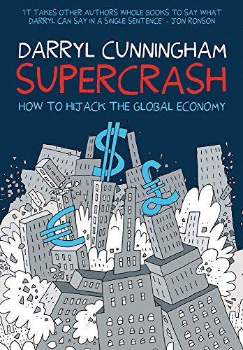 Supercrash: How to Hijack the Global Economy