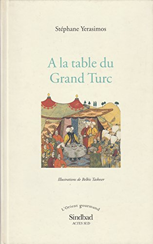 A La Table Du Grand Turc