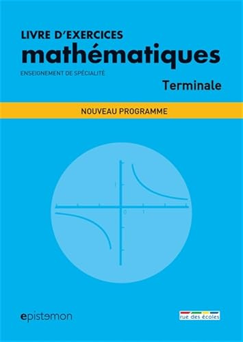 Livres d'exercices mathématiques terminale (spécialité et maths expertes): Nouveau programme
