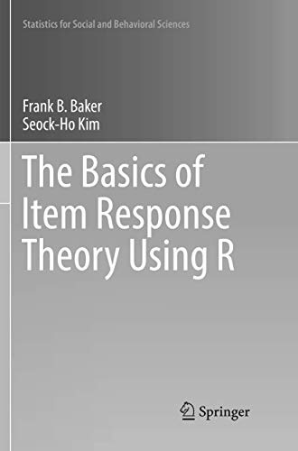 The Basics of Item Response Theory Using R (Statistics for Social and Behavioral Sciences)