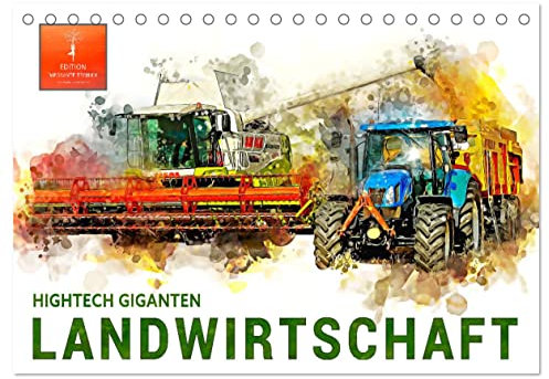 Landwirtschaft - Hightech Giganten (Tischkalender 2025 DIN A5 quer), CALVENDO Monatskalender