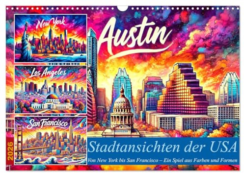 Stadtansichten der USA in Tusche (Wandkalender 2026 DIN A3 quer), CALVENDO Monatskalender: Von New York bis San Francisco - Ikonische Skylines in Farbe (CALVENDO Orte)