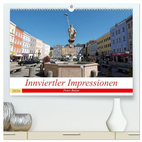 Innviertler Impressionen (hochwertiger Premium Wandkalender 2026 DIN A2 quer), Kunstdruck in Hochglanz: Zwischen Inn und Kobernaußerwald gibt es viel zu entdecken. (CALVENDO Orte)