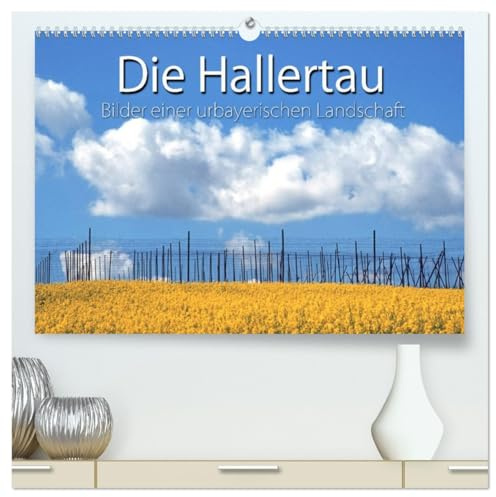 Hallertau (hochwertiger Premium Wandkalender 2026 DIN A2 quer), Kunstdruck in Hochglanz: Stille, reizvolle Landschaft im Herzen Bayerns. (CALVENDO Natur)