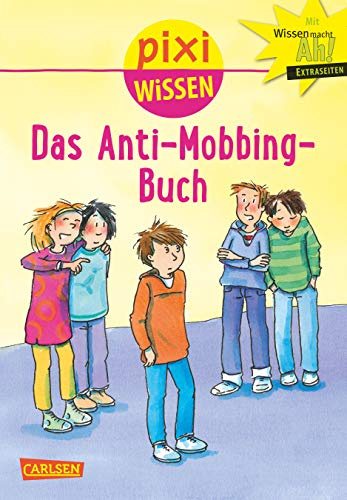 Pixi Wissen 91: Das Anti-Mobbing-Buch (91)