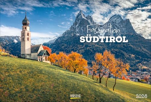 Faszination Südtirol 2026: Großer Foto-Wandkalender mit Bildern aus Nord-Italien. PhotoArt Panorama Querformat: 58x39 cm.