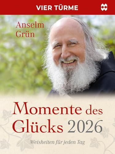 Momente des Glücks 2026: Weisheiten für jeden Tag