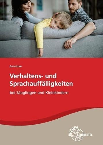 Verhaltens- und Sprachauffälligkeiten: bei Säuglingen und Kleinkindern