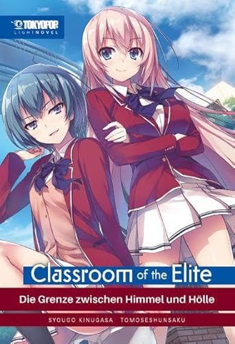 Classroom of the Elite Light Novel 03: Die Grenze zwischen Himmel und Hölle