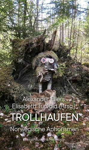 Trollhaufen: Norwegische Aphorismen