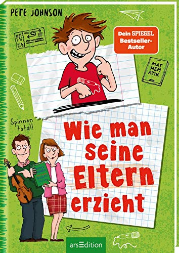Wie man seine Eltern erzieht (Eltern 1): Lustiges Kinderbuch voller Witz und Alltagschaos ab 10 Jahre