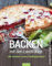 Backen mit den Landfrauen: Wir verraten unsere Lieblingsrezepte. Rezepte für Einsteiger & Fortgeschrittene