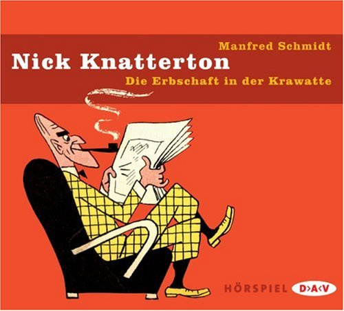 Nick Knatterton - Die Erbschaft in der Krawatte: Hörspiel