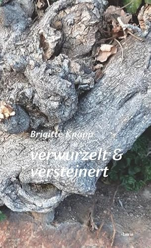 verwurzelt & versteinert: GsichterGschichten