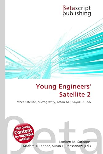 Young Engineers' Satellite 2: Tether Satellite, Microgravity, Foton-M3, Soyuz-U, ESA